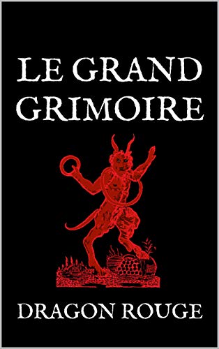 Le Grand Grimoire: Dragon Rouge gratuit Le Grand Grimoire: Dragon Rouge gratuit
