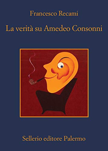 Francesco Recami - La verità su Amedeo Consonni (2019)