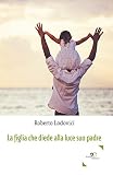 La figlia che diede alla luce suo padre