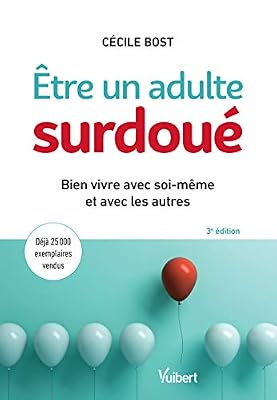 Vuibert Être un adulte surdoué - Bien vivre avec soi-même et avec les autres