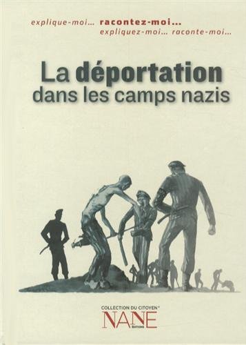 La  déportation dans les camps nazis