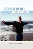 Image de Scared to Life . . . and Loving It!: One Man's Journey With Prostate Cancer