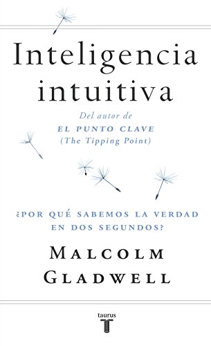 Download Inteligencia intuitiva: ¿Por qué sabemos la verdad en dos segundos? Download Inteligencia intuitiva: ¿Por qué sabemos la verdad en dos segundos?