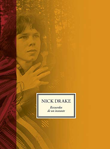 Nick Drake: Recuerdos de un instante / Remembered for a While livre