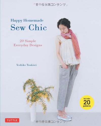 Download Happy Homemade: Sew Chic: 20 Simple Everyday Designs Download Happy Homemade: Sew Chic: 20 Simple Everyday Designs