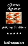 Image de Gourmet Appetizers quick, easy & delicious (The Gourmet Series Book 2) (English Edition)