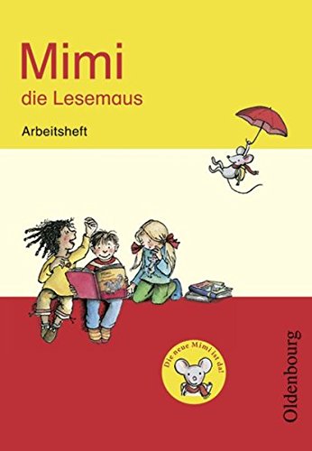Download Mimi, die Lesemaus - Ausgabe E für alle Bundesländer - Bisherige Ausgabe: Arbeitsheft mit Druckschriftlehrgang Download Mimi, die Lesemaus - Ausgabe E für alle Bundesländer - Bisherige Ausgabe: Arbeitsheft mit Druckschriftlehrgang