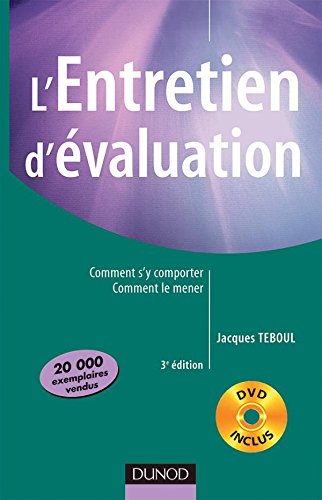 Télécharger L'entretien d'évaluation - 3ème édition - Comment s'y comporter, comment le mener avec DVD Francais PDF