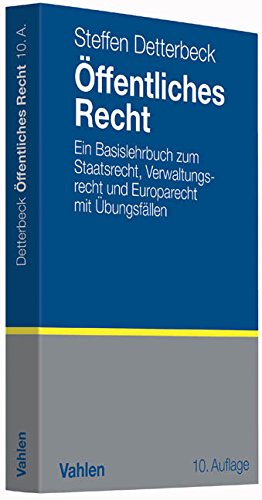 Download Öffentliches Recht: Ein Basislehrbuch zum Staatsrecht, Verwaltungsrecht und Europarecht mit Übungsfällen Download Öffentliches Recht: Ein Basislehrbuch zum Staatsrecht, Verwaltungsrecht und Europarecht mit Übungsfällen