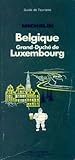 Michelin Green Guide: Belgique-Luxembourg