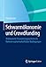 Schwarmökonomie und Crowdfunding: Webbasierte Finanzierungssysteme im Rahmen realwirtschaftlicher Bedingungen by Elfriede Sixt