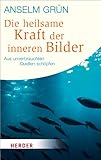 Image de Die heilsame Kraft der inneren Bilder (Herder Spektrum)