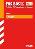 STARK Abiturprüfung FOS/BOS Bayern - Physik 12. Klasse by 