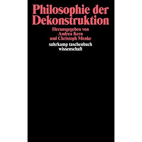 [PDF] Download Philosophie der Dekonstruktion: Zum Verháltnis von Normativitát und Praxis (suhrkamp taschenbuch wissenschaft) Kostenlos