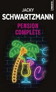 Pension complète par Schwartzmann