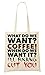 Produktbild What Do We Want Coffee! When Do We Want It I'Ll Fucking Cut You Tragetasche Einkaufstasche