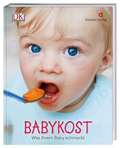 Preisvergleich Produktbild Babykost: Was Ihrem Baby schmeckt
