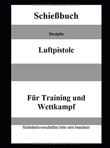 Preisvergleich Produktbild Schießbuch Disziplin Luftpistole