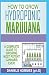Produktbild HOW TO GROW HYDROPONICS MARIJUANA: Simple Techniques to Grow Cannabis Hydroponically