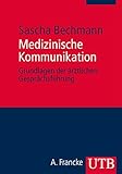Image de Medizinische Kommunikation: Grundlagen der ärztlichen Gesprächsführung