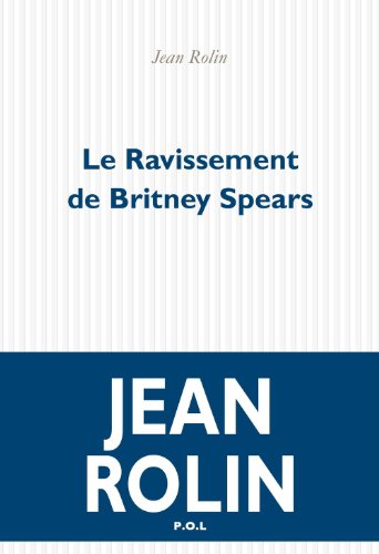 couverture de : Le ravissement de Britneys Spears