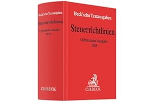 Steuerrichtlinien Gebundene Ausgabe 2025: Einkommensteuer-Richtlinien, Lohnsteuer-Richtlinien, Wohnungsbau-Prämienrichtlinien, ... Mai 2025 (Beck'sche Textausgaben)