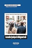 Les nouvelles dynamiques du développement social. Intervention collective et territoires (Questions de société)