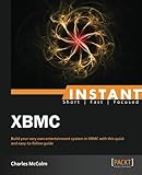 Instant XBMC by Charles McColm (2013-07-26) by