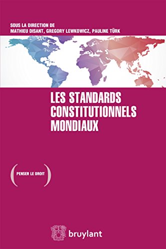 Les standards constitutionnels mondiaux francais
