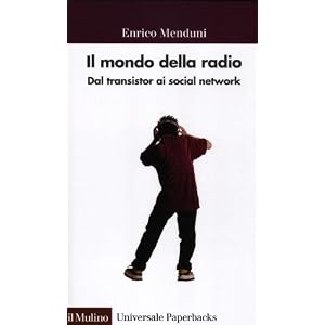 Il mondo della radio. Dal transistor ai social network