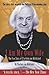 I Am My Own Wife: The True Story of Charlotte von Mahlsdorf: The Real Story of Charlotte Von Mahlsdorf by 