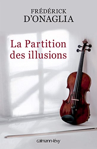 PARTITION DES ILLUSIONS (LA)