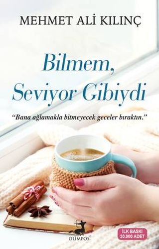 Bilmem, Seviyor Gibiydi: