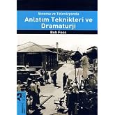 Sinema ve Televizyonda Anlatım Teknikleri ve Dramaturji