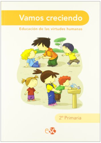 Vamos creciendo educación de las virtudes humanas ep 2