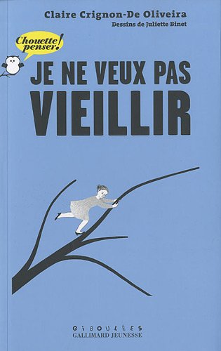 couverture de : Je ne veux pas vieillir