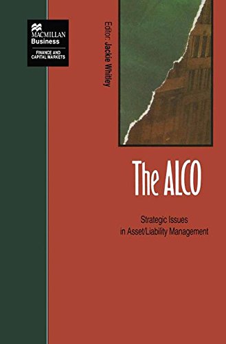 The ALCO: Strategic Issues in Asset/Liability Management (Finance and Capital Markets Series)