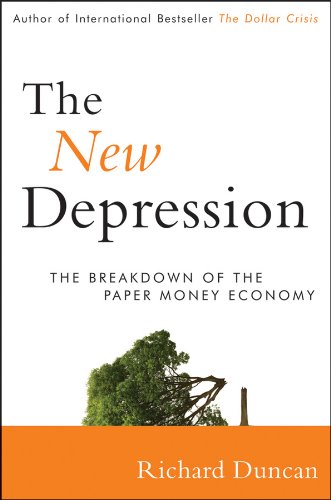 Download The New Depression: The Breakdown of the Paper Money Economy Download The New Depression: The Breakdown of the Paper Money Economy