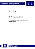 Image de Of Peace and Power: Promoting Canadian Interests Through Peacekeeping