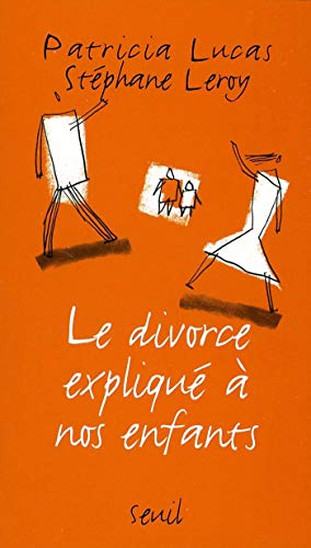 Le Divorce expliqué à nos enfants (EXPLIQUE A...) Le Divorce expliqué à nos enfants (EXPLIQUE A...)
