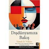 Dışd&uuml;nyamıza Bakış