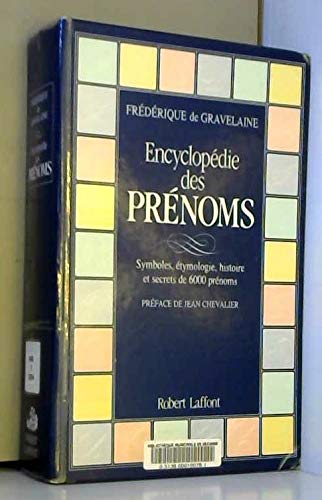 ENCYCLOPEDIE DES PRENOMS ENCYCLOPEDIE DES PRENOMS