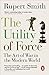 The Utility of Force: The Art of War in the Modern World by 