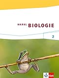 Markl Biologie 2: Schülerbuch Klassen 7-9 (G8), Klassen 7-10 (G9) (Markl Biologie. Bundesausgabe ab 2014) by