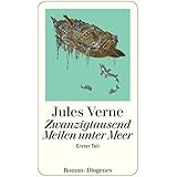 Zwanzigtausend Meilen unter dem Meer, Band 1. Roman