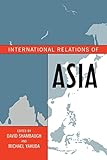 International Relations of Asia (Asia in World Politics) International Relations of Asia (Asia in World Politics)