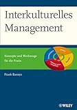 Interkulturelles Management: Konzepte und Werkzeuge für die Praxis by