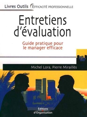 Télécharger Entretiens d'évaluation: Guide pratique pour le manager efficace PDF Ebook En Ligne