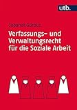 Image de Verfassungs- und Verwaltungsrecht für die Soziale Arbeit: Eine praxisnahe Einführung