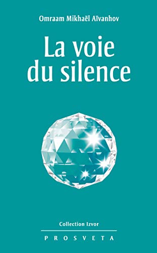 La voie du silence (Izvor (FR) t. 229) La voie du silence (Izvor (FR) t. 229)